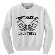 Load image into Gallery viewer, Don't make me drop these