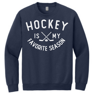 Hockey is my favorite season Crewneck