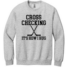 Load image into Gallery viewer, Cross Checking it&#39;s how I hug
